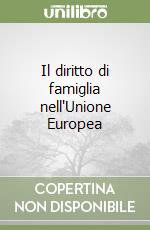 Il diritto di famiglia nell'Unione Europea