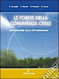 Le forme della convivenza civile. Confezione B: Le educazioni. Per la Scuola media libro