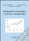 Problemi di economia e politica monetaria libro di Di Giorgio Giorgio Nisticò Salvatore Pandimiglio Alessandro