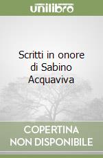 Scritti in onore di Sabino Acquaviva libro