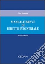 Manuale breve di diritto industriale libro