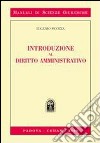 Introduzione al diritto amministrativo libro di Picozza Eugenio