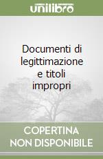 Documenti di legittimazione e titoli impropri libro