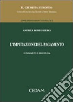 L'imputazione del pagamento. Fondamenti e disciplina