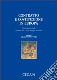 Contratto e costituzione in Europa. Convegno di studio libro