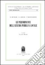 Le performance dell'azienda pubblica locale libro