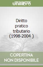 Diritto pratico tributario (1998-2004 ) libro