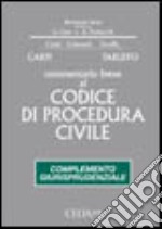 Commentario breve al Codice di procedura civile. Complemento giurisprudenziale libro