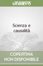 Scienza e causalità libro