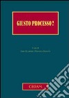 Giusto processo? libro