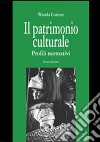 Il patrimonio culturale: profili normativi libro di Cortese Wanda