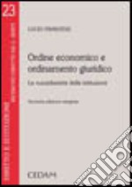 Ordine economico e ordinamento giuridico. La sussidiarietà delle istituzioni