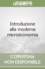 Introduzione alla moderna microeconomia libro