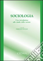 Sociologia. Una introduzione allo studio della società libro