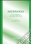 Sociologia. Una introduzione allo studio della società libro