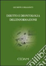 Diritto e deontologia dell'informazione libro