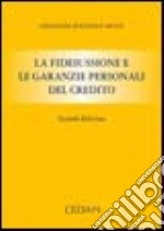 La fideiussione e le garanzie personali del credito libro