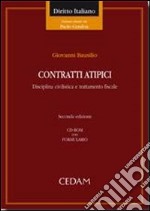 Contratti atipici. Disciplina civilistica e trattamento fiscale. Con CD-ROM libro