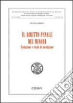 Il diritto penale dei minori. Evoluzione e rischi di involuzione