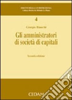 Gli amministratori di società di capitali libro