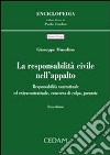 Responsabilità civile nell'appalto. Responsabilità contrattuale ed extracontrattuale, concorso di colpa, garanzie libro di Musolino Giuseppe