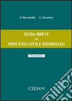 Guida breve al processo civile riformato