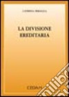 La divisione ereditaria libro di Miraglia Caterina