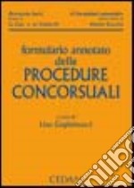 Formulario annotato delle procedure concorsuali. Con CD-ROM libro