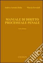 Manuale di diritto processuale penale libro