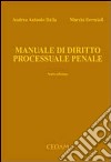 Manuale di diritto processuale penale libro