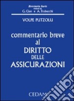 Commentario breve al diritto delle assicurazioni libro