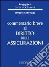 Commentario breve al diritto delle assicurazioni libro di Volpe Putzolu Giovanna