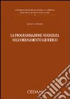 La programmazione negoziata nell'ordinamento giuridico libro di Cuonzo Renzo