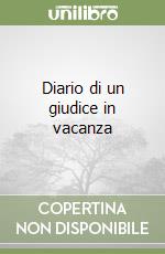 Diario di un giudice in vacanza