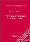 Codificazione tributaria e abuso del diritto libro