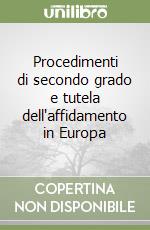 Procedimenti di secondo grado e tutela dell'affidamento in Europa