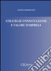 Strategie d'innovazione e valore d'impresa libro