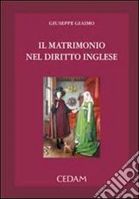 Il matrimonio nel diritto inglese
