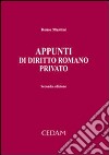 Appunti di diritto romano privato libro