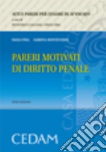 Pareri motivati di diritto penale libro