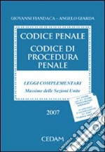 Codice penale. Codice di procedura penale. Leggi complementari. Massime delle sezioni unite. DL 259/2006 conv. in L. 281/2006 «intercettazioni telefoniche» libro