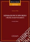 Separazione e divorzio. I profili di responsabilità libro