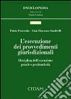 L'esecuzione dei provvedimenti giurisdizionali. Disciplina dell'esecuzione penale e finanziaria libro