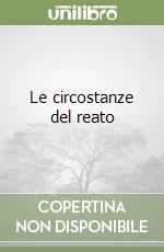 Le circostanze del reato libro