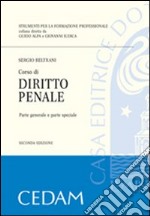 Corso di diritto penale. Parte generale e parte speciale libro