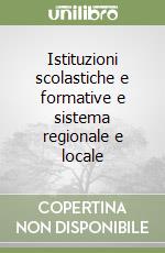 Istituzioni scolastiche e formative e sistema regionale e locale libro