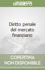 Diritto penale del mercato finanziario