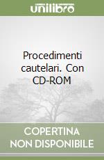 Procedimenti cautelari. Con CD-ROM libro