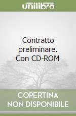 Contratto preliminare. Con CD-ROM libro