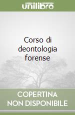 Corso di deontologia forense